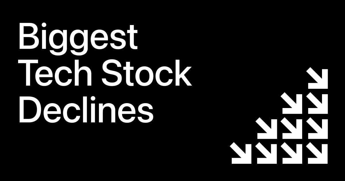 Biggest Tech Stock Declines
